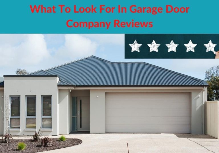 What To Look For In Garage Door Company Reviews